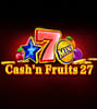 Cash’n Fruits 27